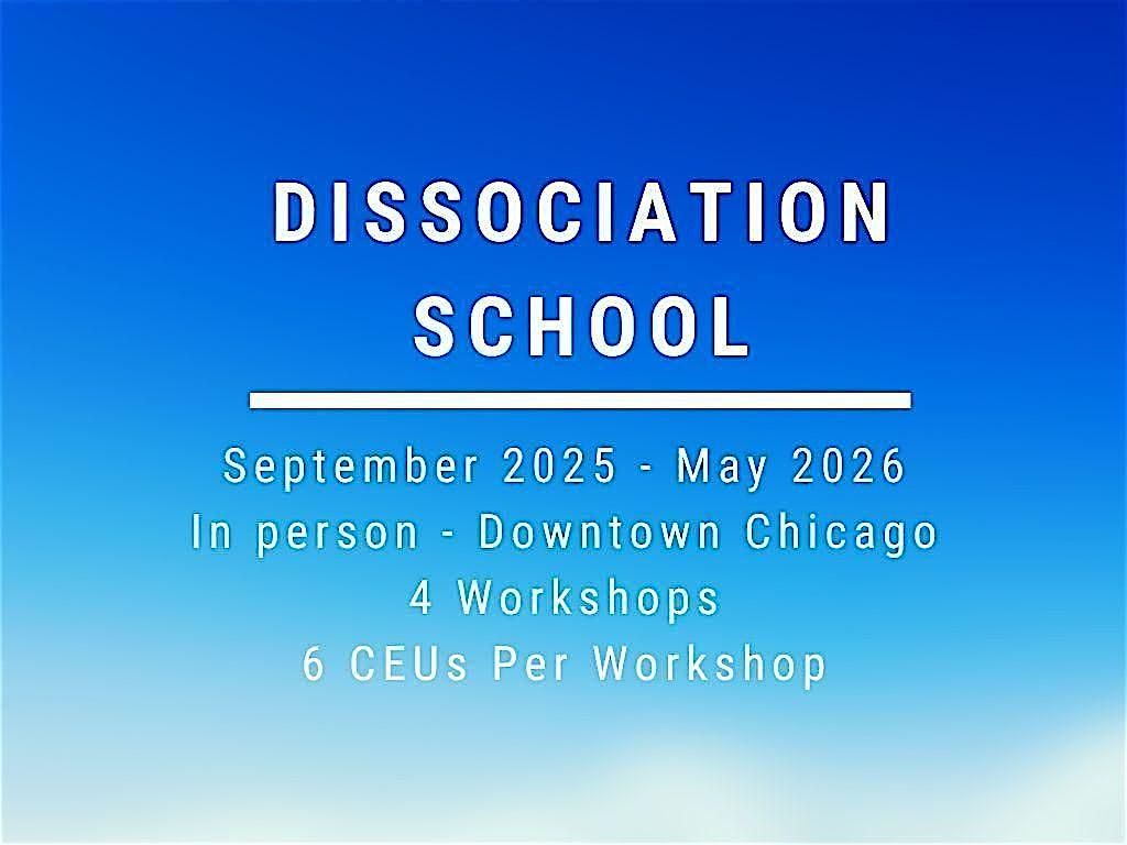 Dissociation School