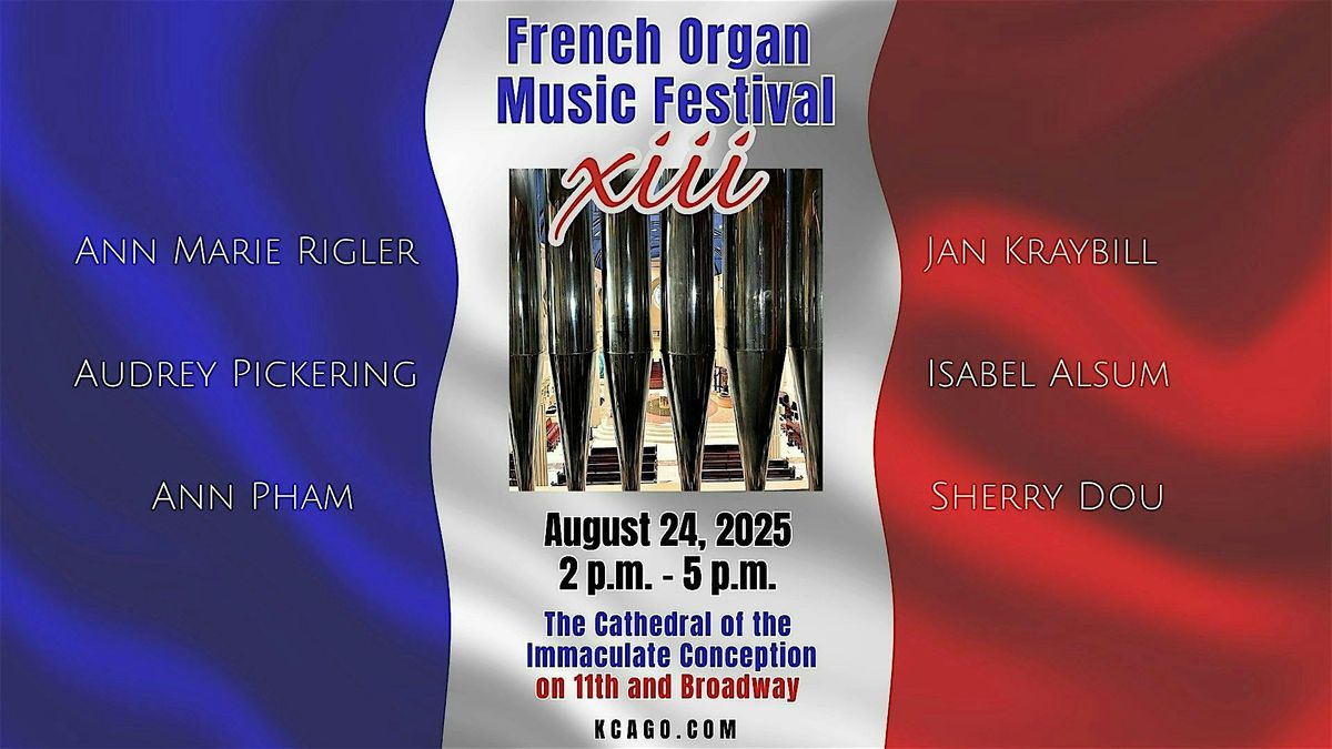 The 13th Annual French Organ Music Festival