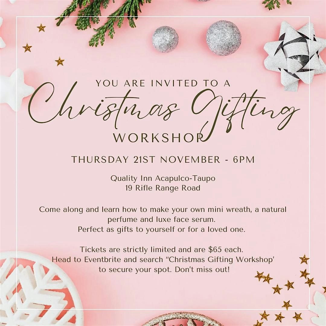 Christmas Gifting Workshop