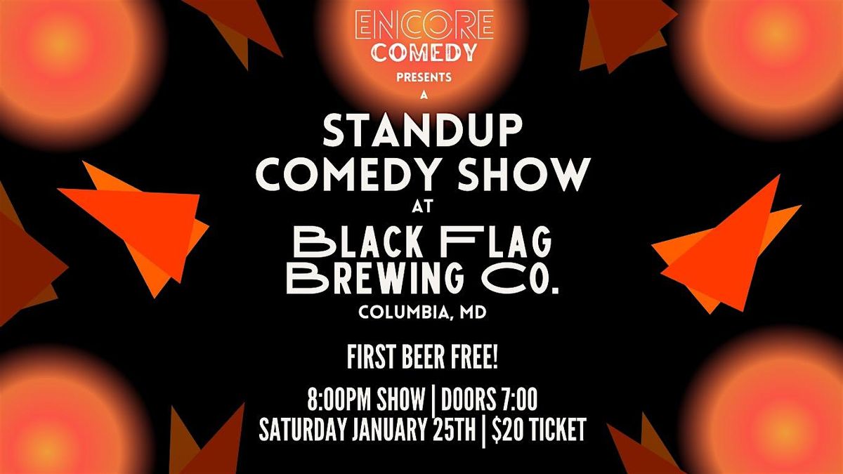 Standup Comedy at Black Flag Brewing!