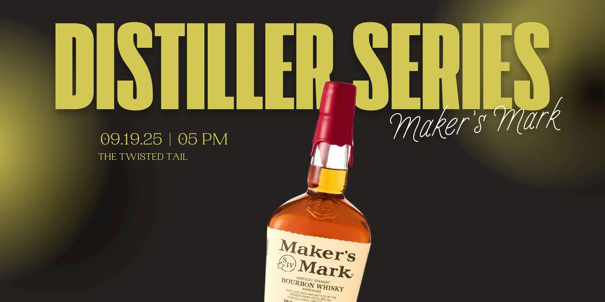 Distiller Spotlight Series: Maker's Mark