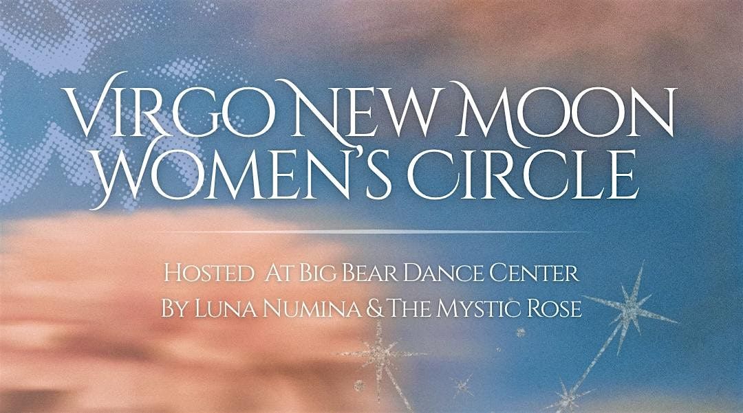Virgo New Moon Women\u2019s Circle