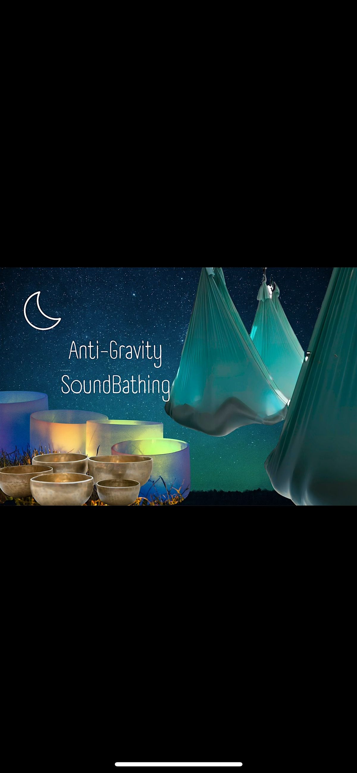 ANTI-GRAVITY SOUND BATH March the 17th