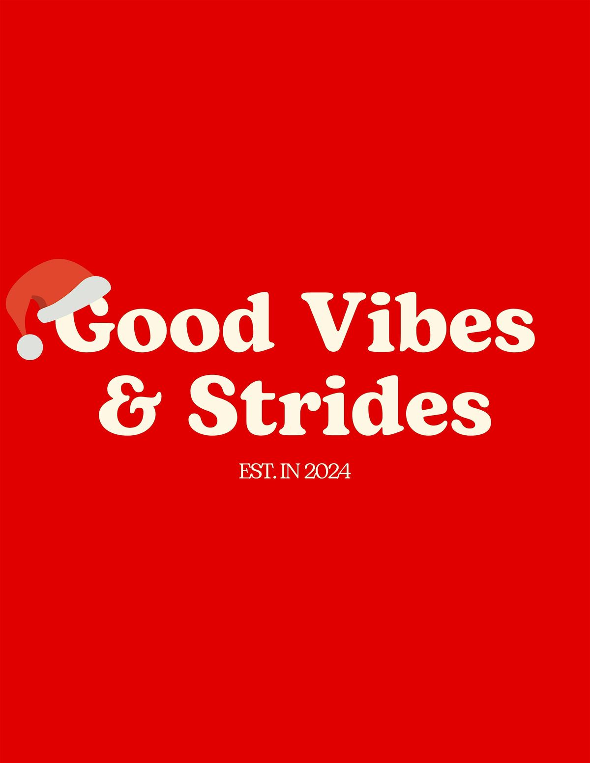 Good Vibes & Strides December 2024