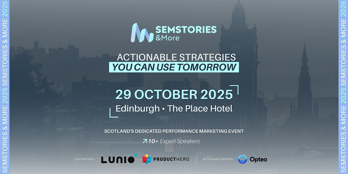 SEM Stories & More | Scotland's Dedicated Performance Marketing Event