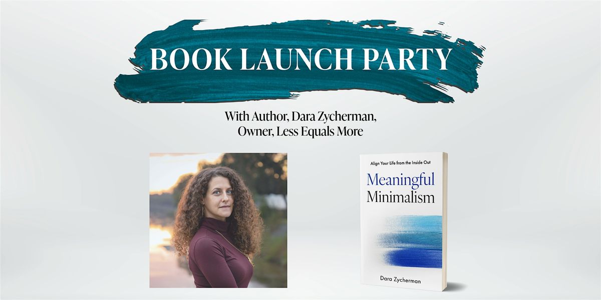 Meaningful Minimalism Book Launch Party