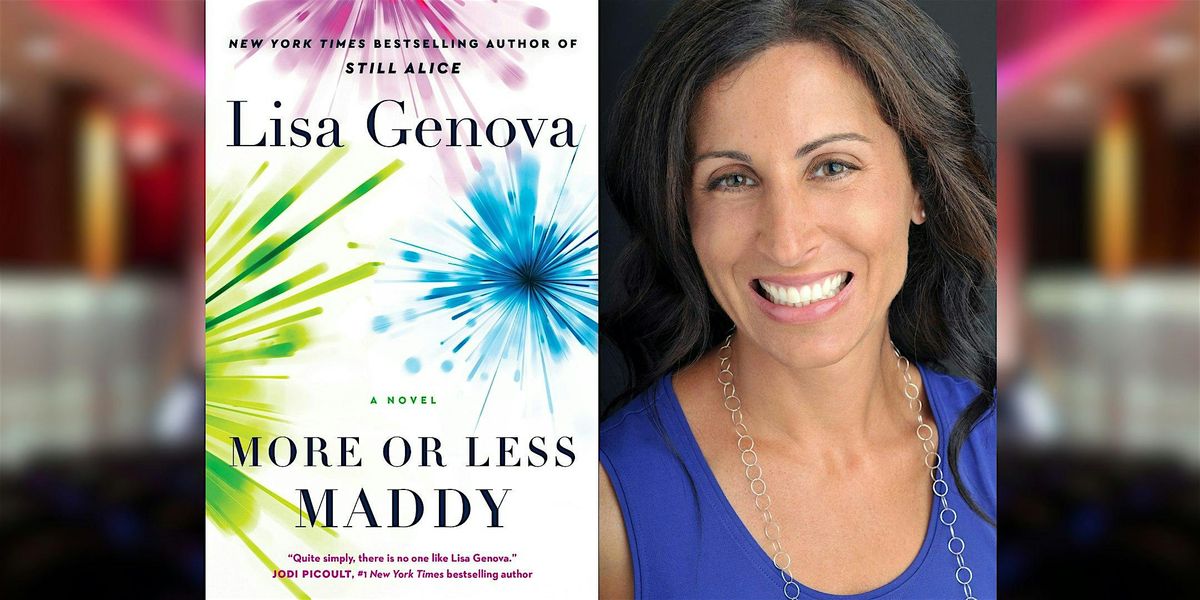 Lisa Genova: More or Less Maddy