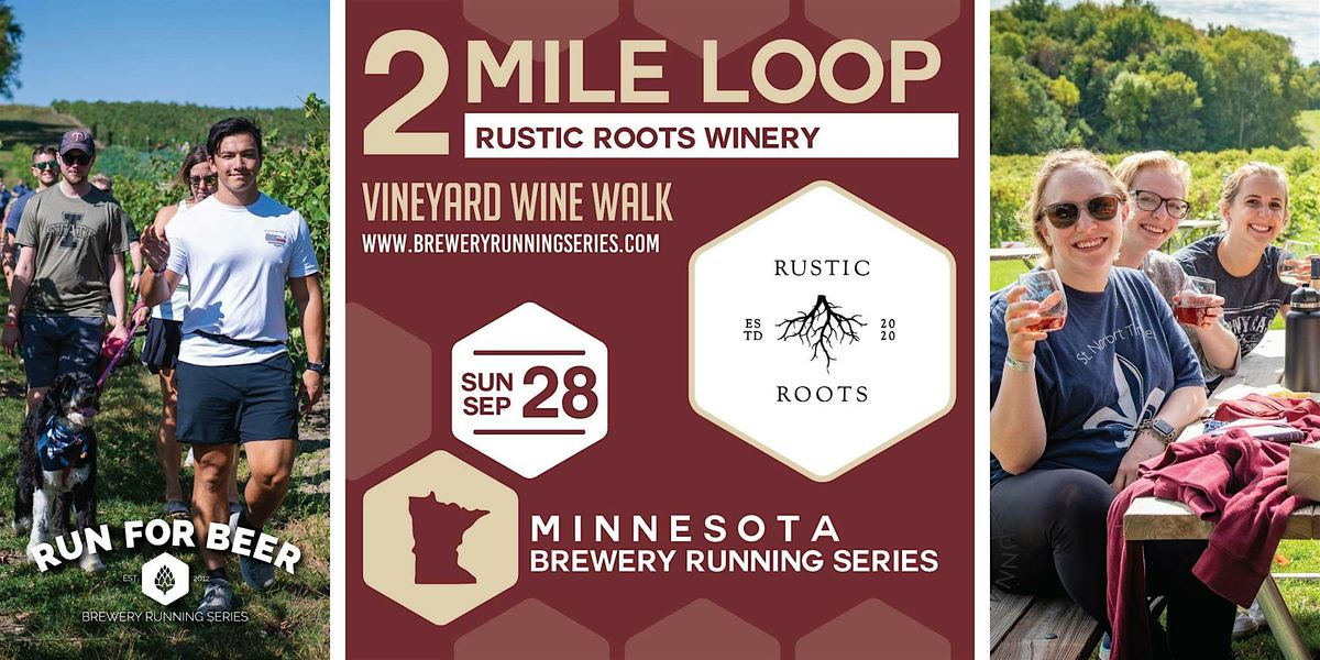 Rustic Roots Minnesota Wine Walk at Rustic Roots Winery | 2025 MN Brewery Running Series ...