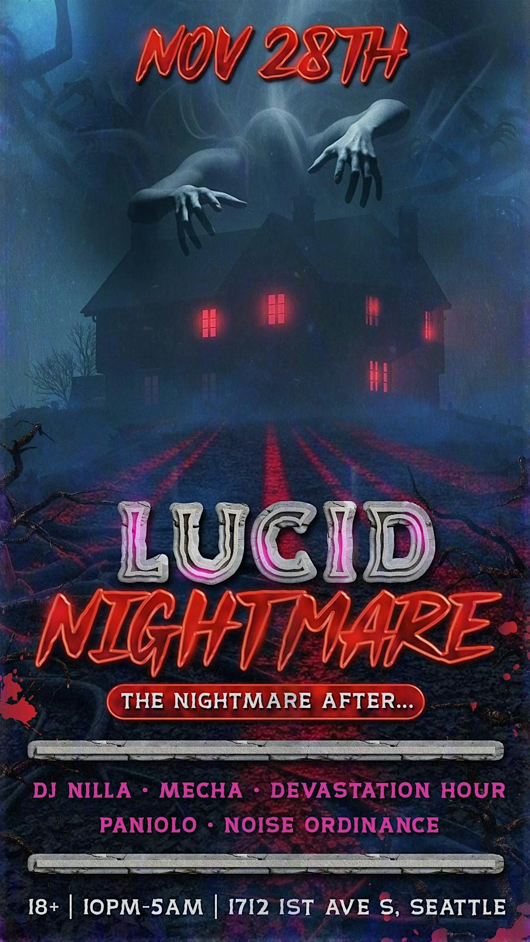 Lucid Nightmare (Unofficial Nghtmre Afterparty)