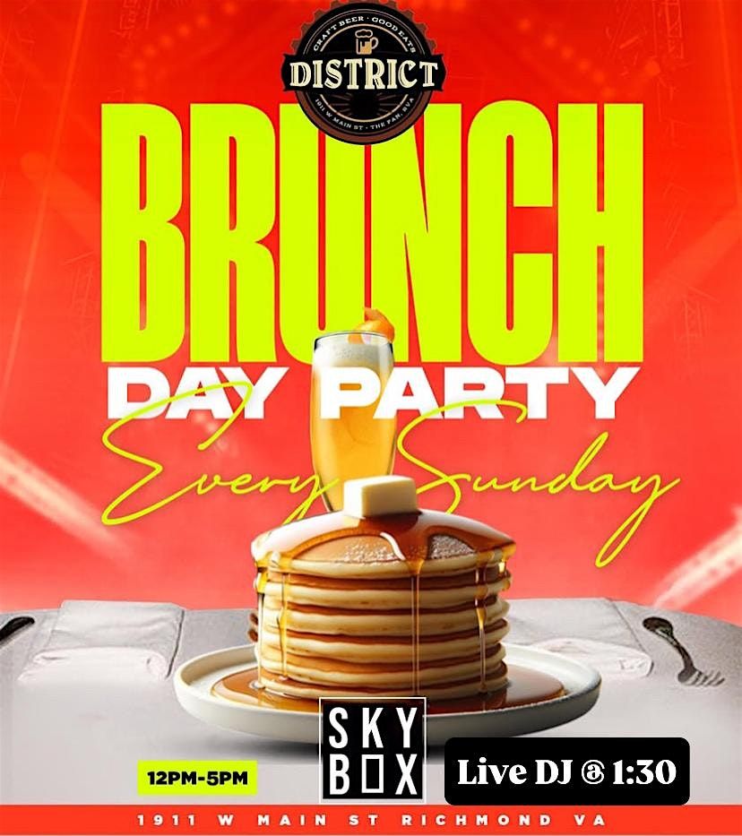 District Sunday  Brunch and Day Party~ at Sky Box 1911 W Main