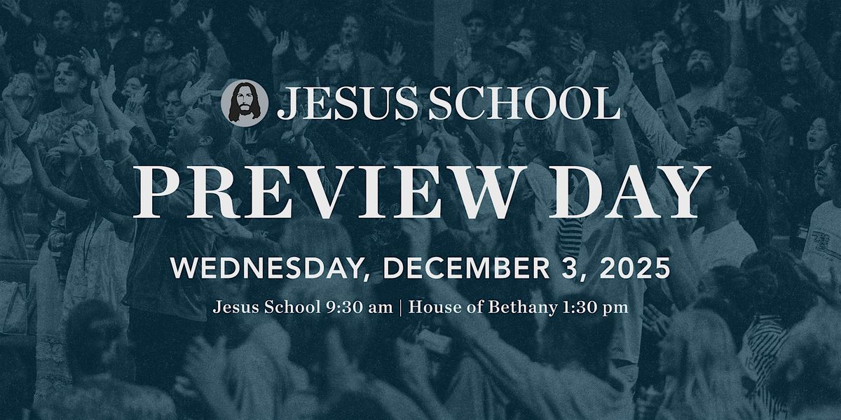 Jesus School Preview Day