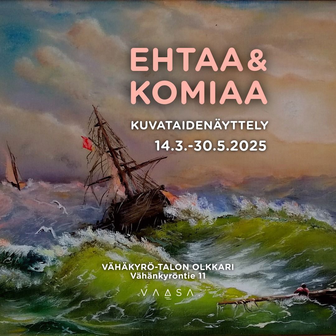 EHTAA JA KOMIAA -kuvataiden\u00e4yttely 14.3.-30.5.3025