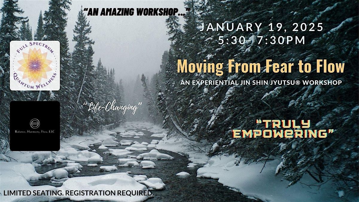 Moving From Fear to Flow - An Experiential Jin Shin Jyutsu Workshop