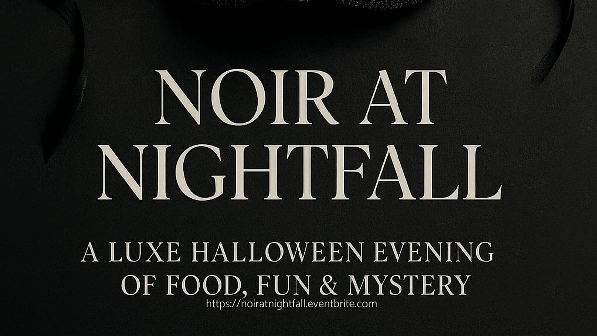 Noir At Nightfall