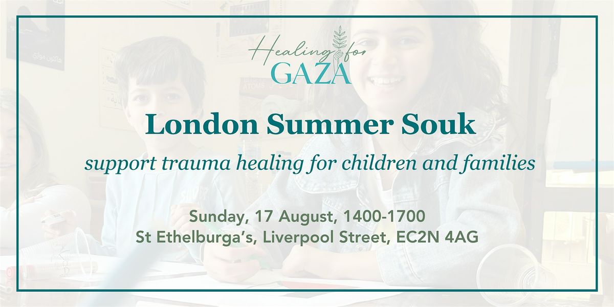 Healing for Gaza: London Summer Souk