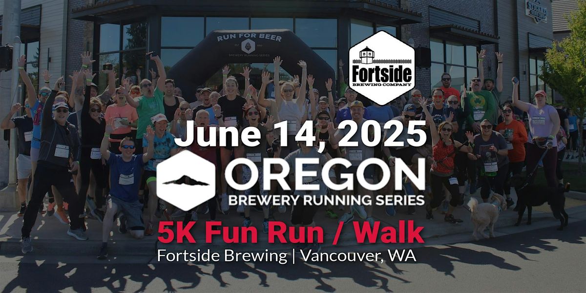 5k Beer Run - Fortside Brewing | 2025 OR Brewery Running Series