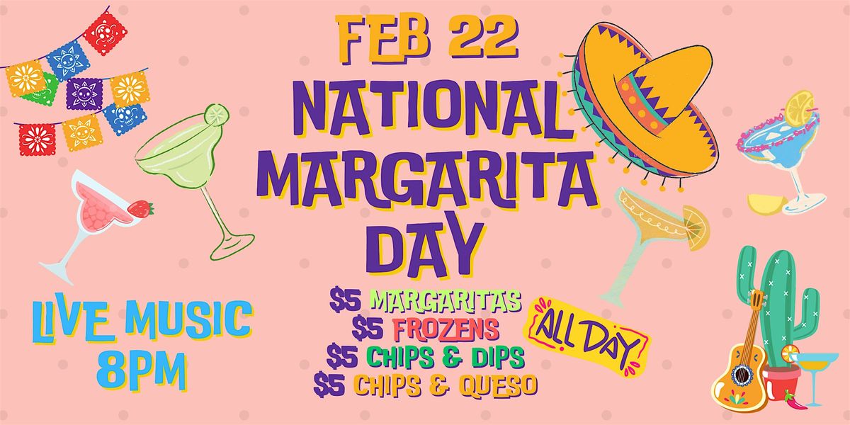 Celebrate National Margarita Day @ Sangria Y Cerveza