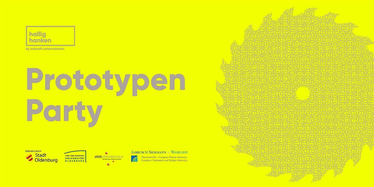 Prototypenparty Oldenburg