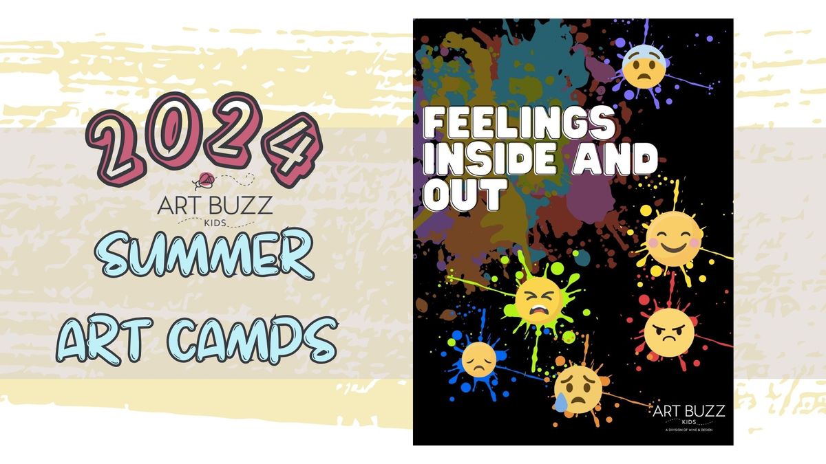 NEW! FEELINGS INSIDE & OUT | 2024 Summer Art Camp 