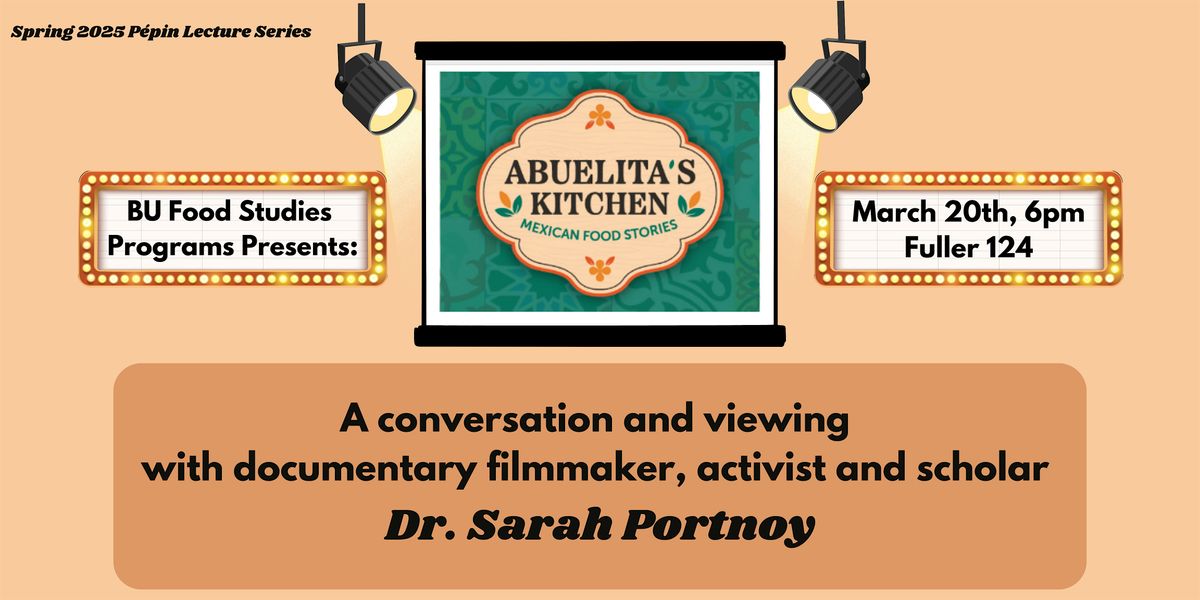 P\u00e9pin Lecture Series- Abuelita's Kitchen with Dr. Sarah Portnoy