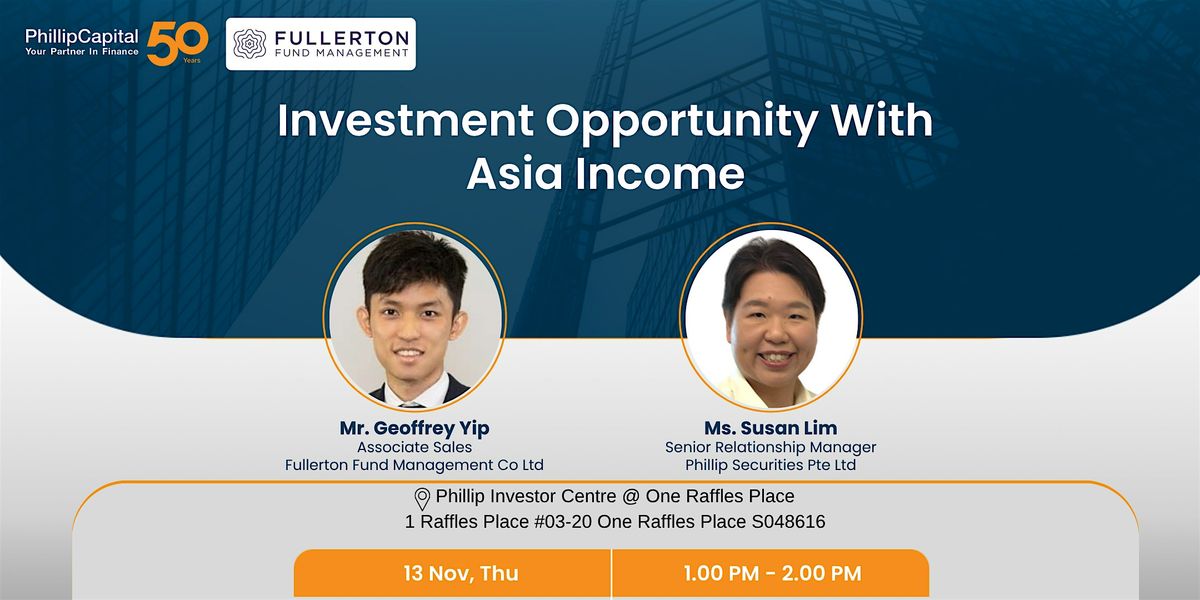 Investment Opportunity with Asia Income