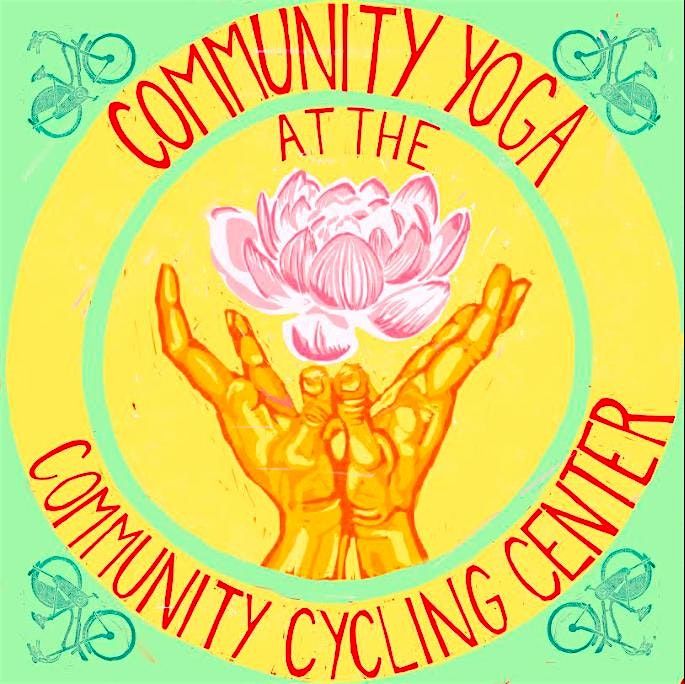 Donation Based Community Yoga at the Community Cycling Center