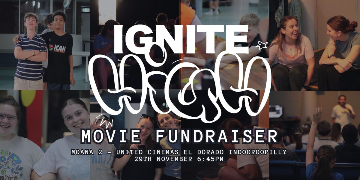 Ignite High Movie Fundraiser - Moana 2