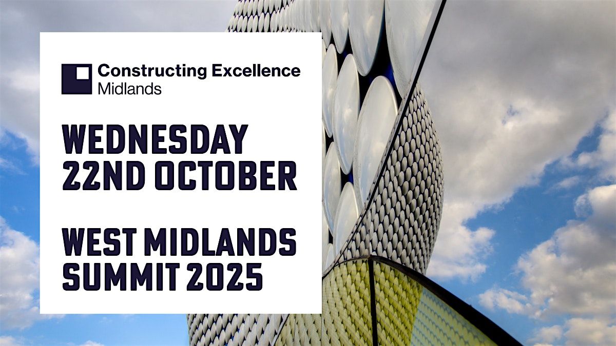 Constructing Excellence West Midlands Summit