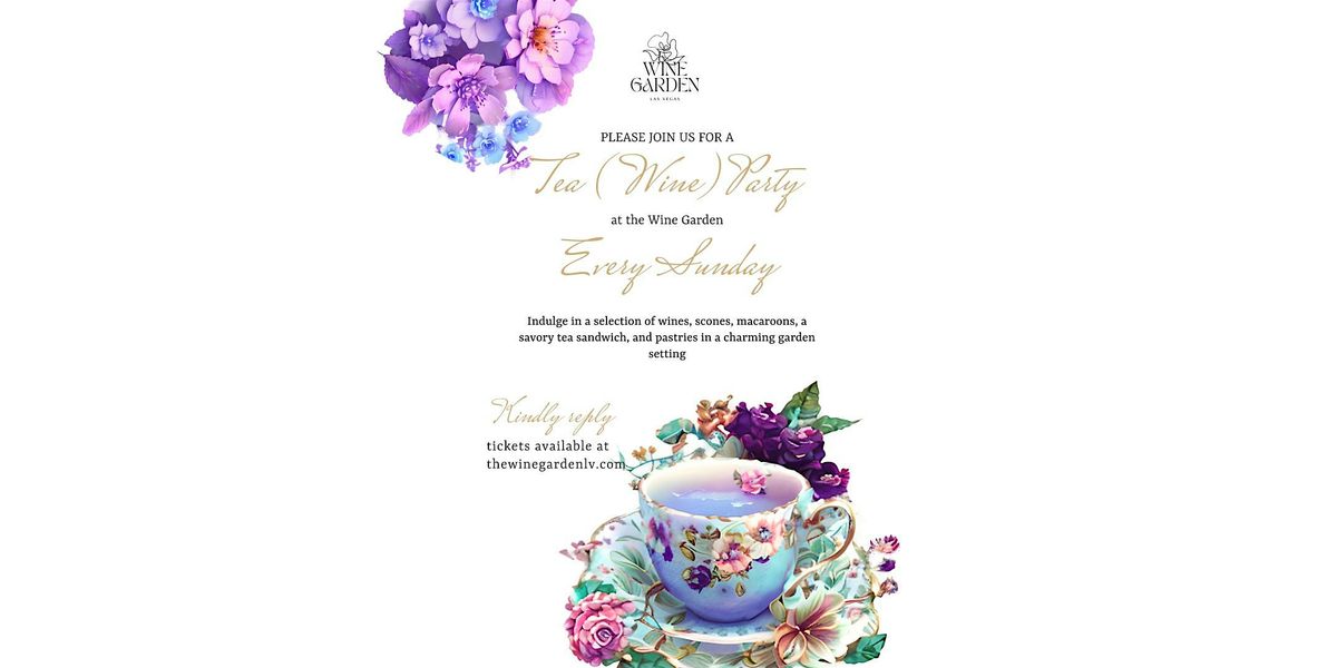 Tea (Wine) Party at The Wine Garden