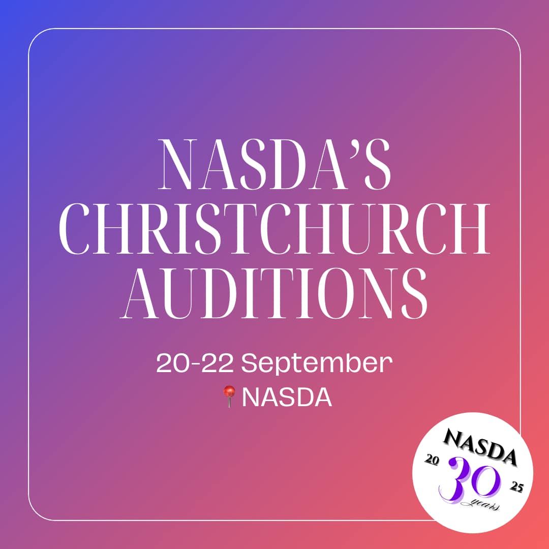 NASDA 2025 AUDITIONS - CHRISTCHURCH