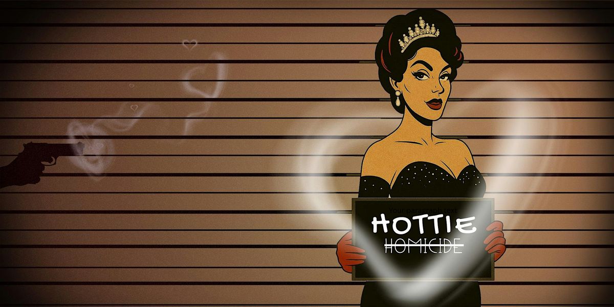 HOTTIE HOMICIDE