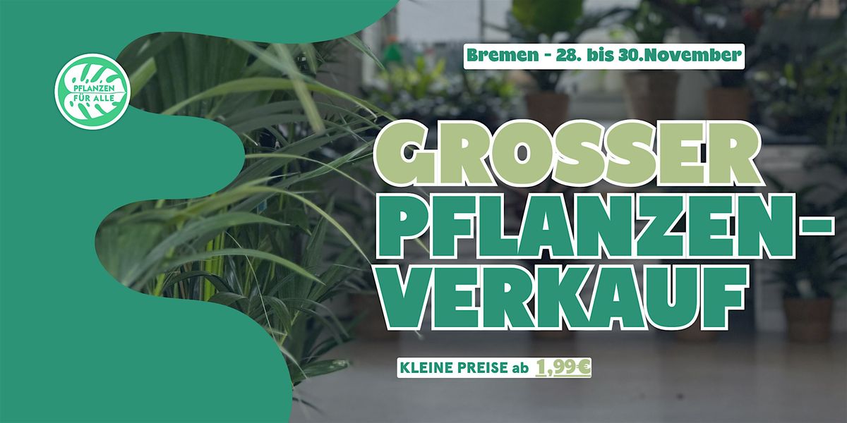 Gro\u00dfer Pflanzenverkauf - Bremen