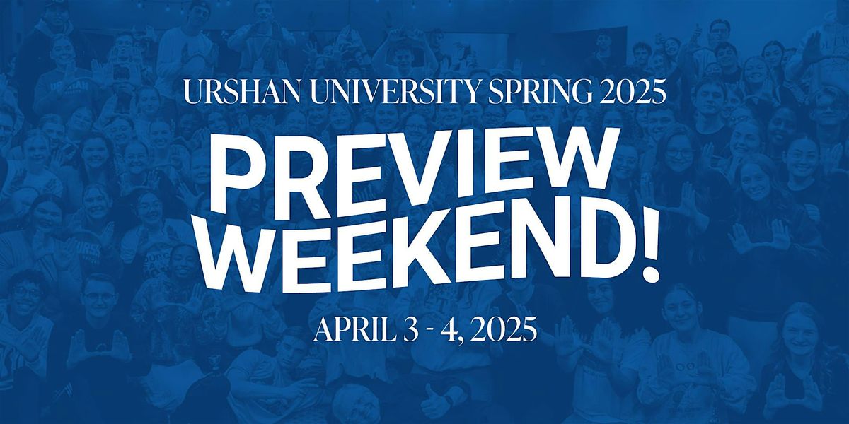 Urshan Spring PREVIEW WEEKEND 2025