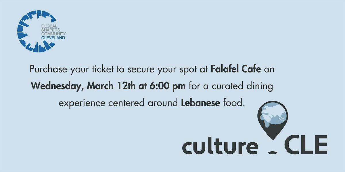 Culture.CLE Dinner Series: Experience Lebanese Culture & Cuisine