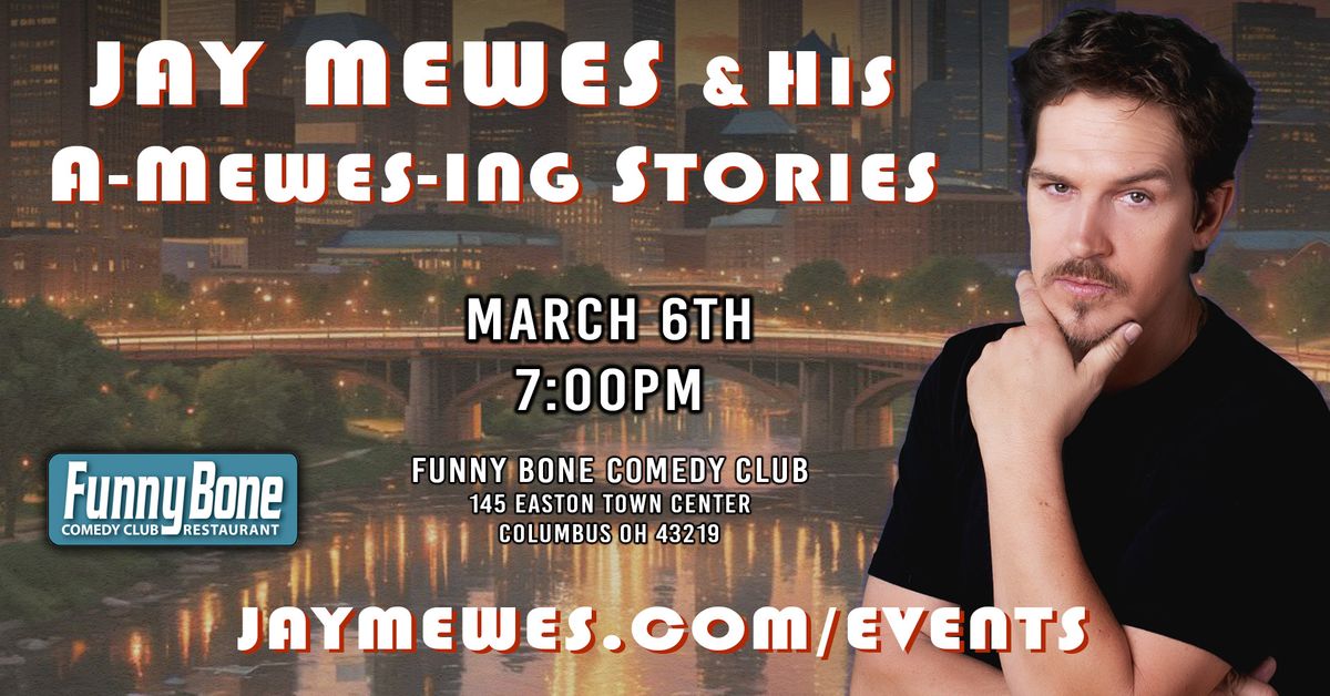 Jay Mewes & His A-Mewes-ing Stories in Columbus