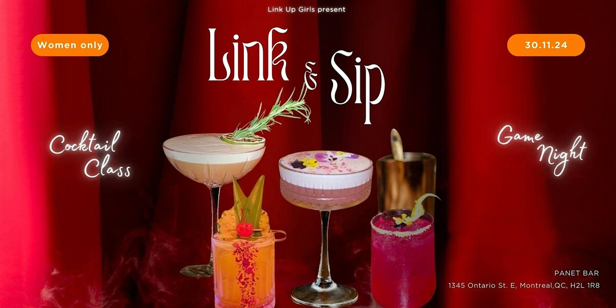 Link&Sip- Cocktail class & game night