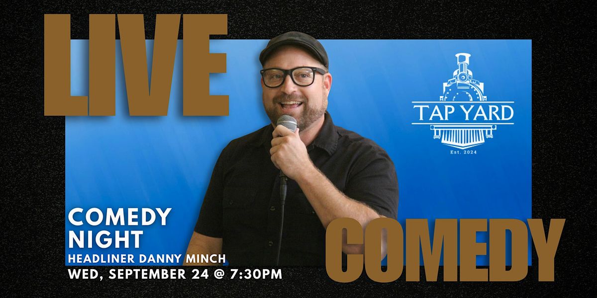 Tulare Comedy Night at Tap Yard - FREE