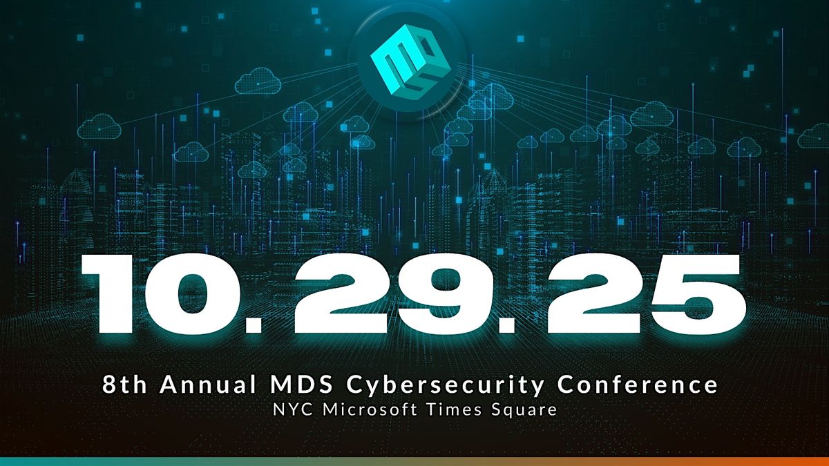 8th Annual MDS Cybersecurity conference 2025