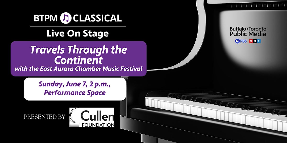 BTPM Classical Live on Stage: "Travels Through the Continent"
