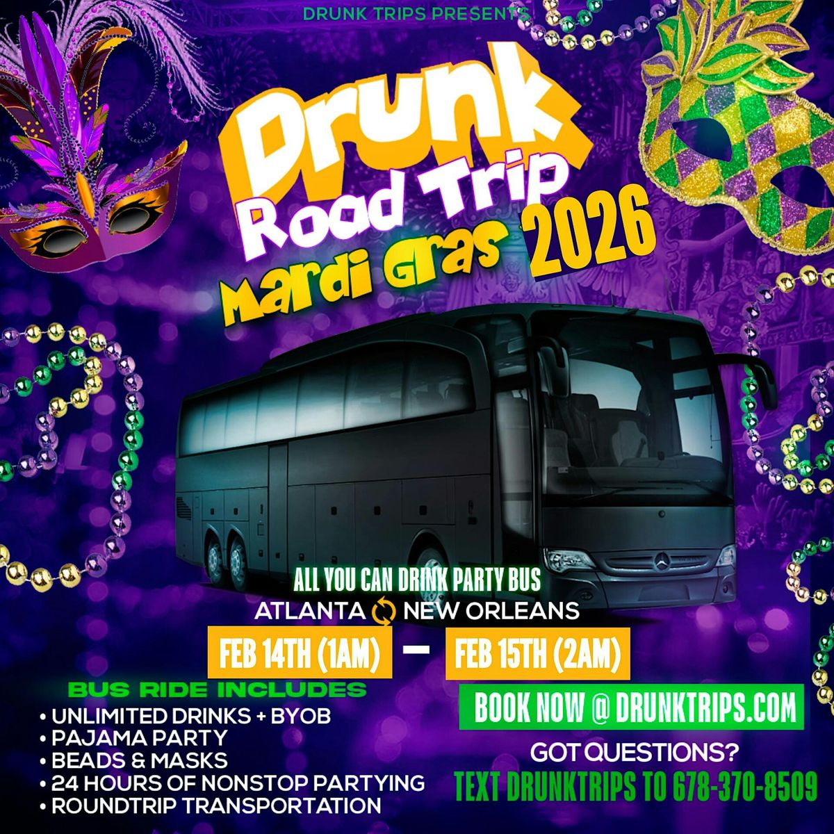 Drunk Road Trip Mardi Gras Party Bus Trip 2026