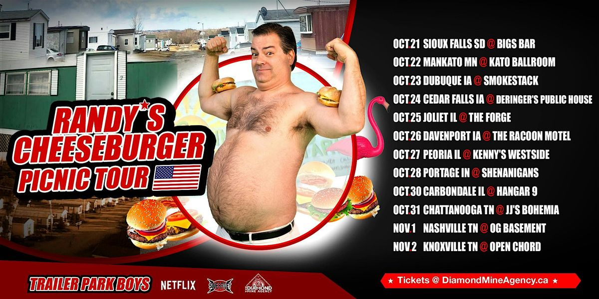 Randy's Cheeseburger Picnic (Trailer Park Boys) Dubuque