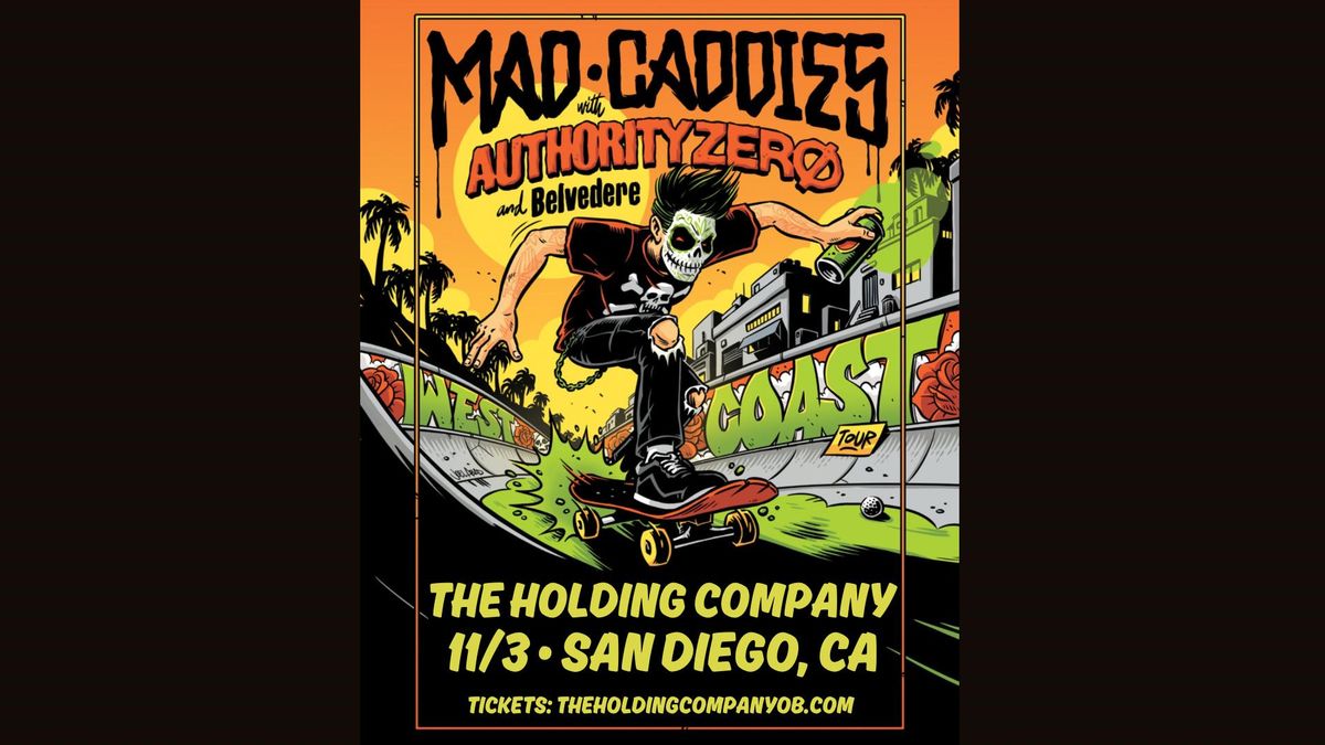 Mad Caddies, Authority Zero and Belvedere live at The Holding Company 