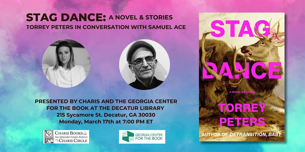 Stag Dance: An Evening with Torrey Peters and Samuel Ace