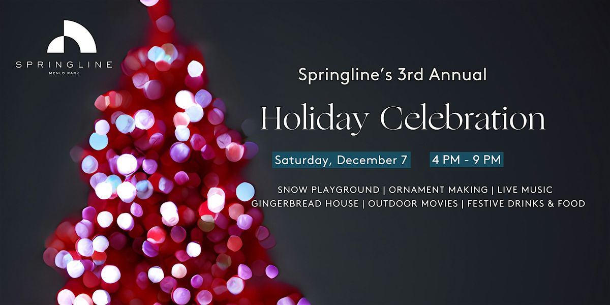 Springline's FREE 3nd Annual Holiday Celebration!