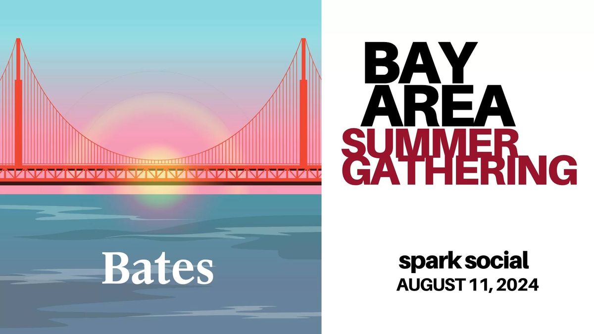 Bay Area Bates Summer Gathering