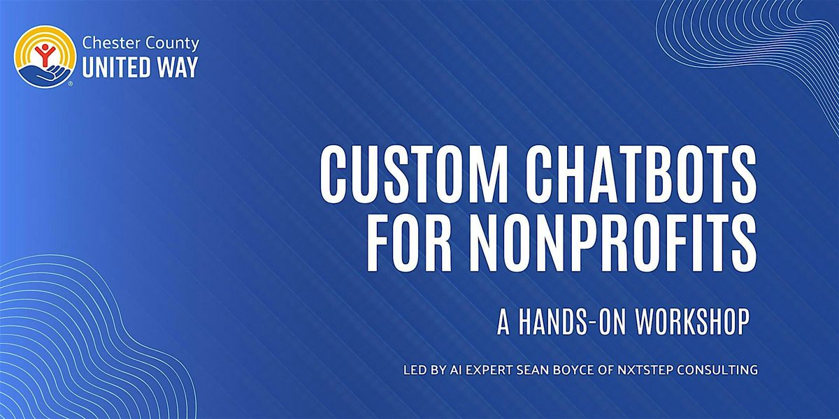 Custom Chatbots for Nonprofits: A Hands-On Workshop