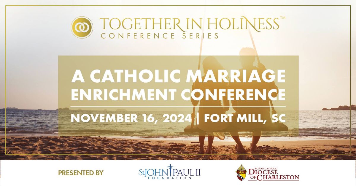 Together in Holiness \/\/ Fort Mill, SC