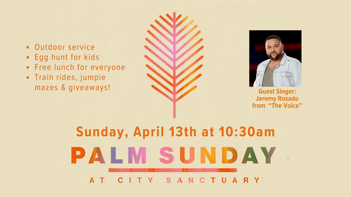 Palm Sunday @ City Sanctuary with Jeremy Rosado