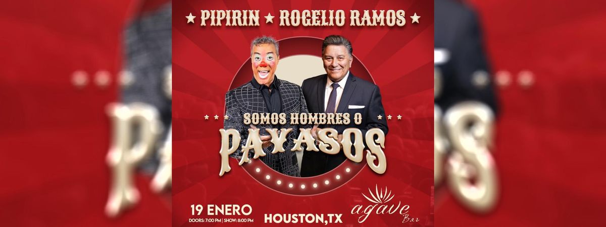 SOMOS HOMBRES O PAYASOS EN HOUSTON