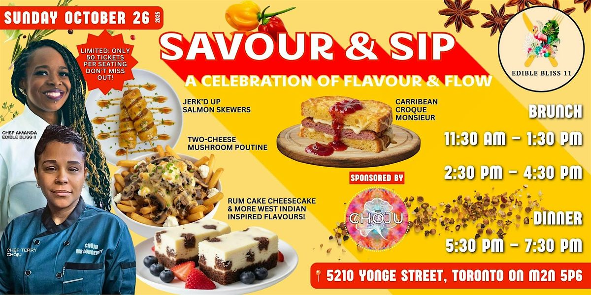 Savour & Sip \u2014 A Celebration of Flavour & Flow (Brunch\/Dinner)